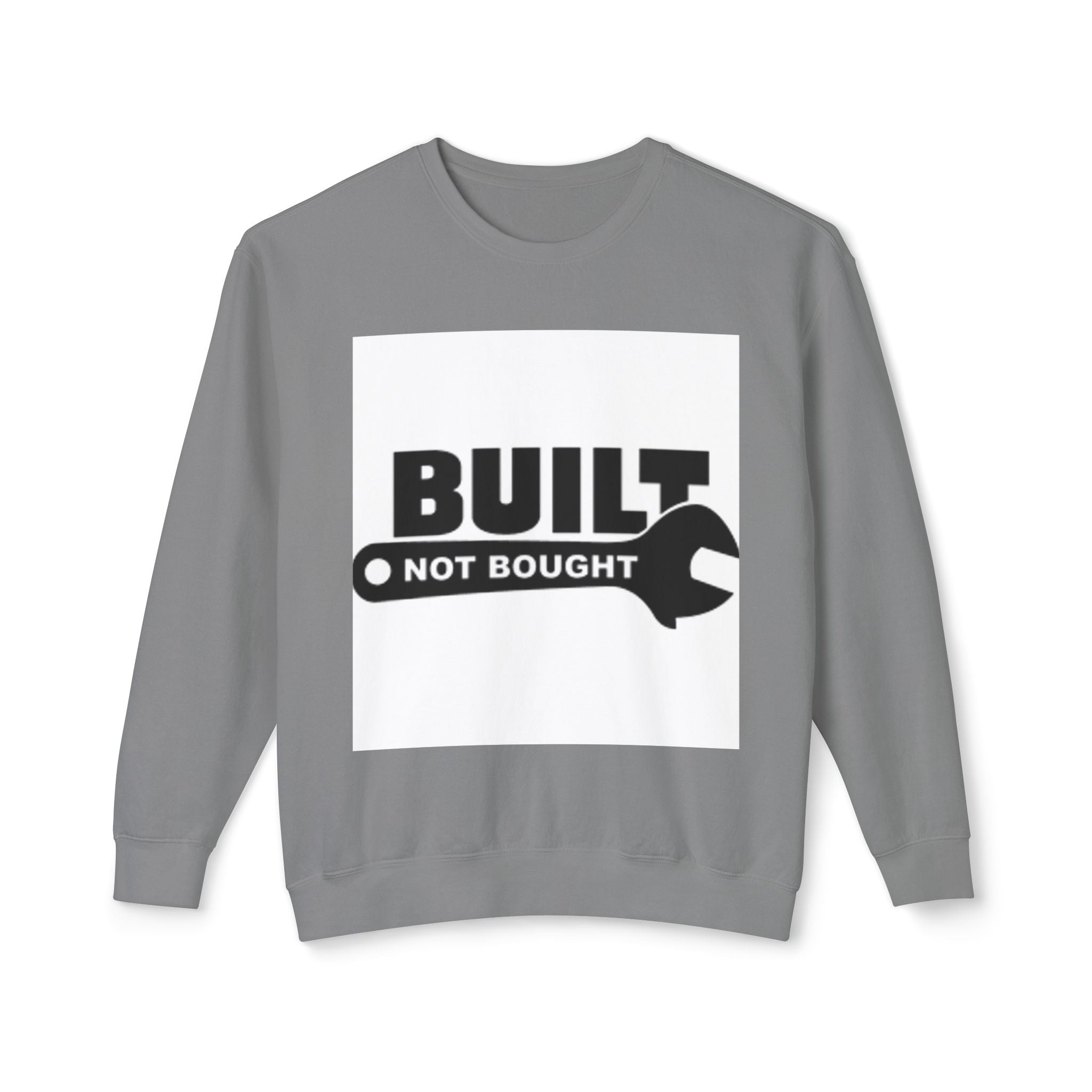 Built Not Bought Sweatshirt — 'Built Not Bought' Mechanics Crewneck