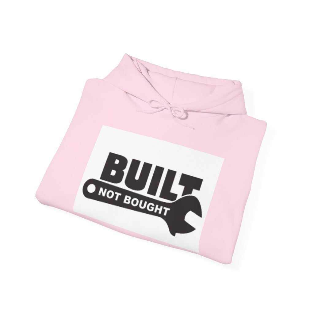 Built Not Bought Hoodie — Mechanic DIY Pride Hooded Sweatshirt
