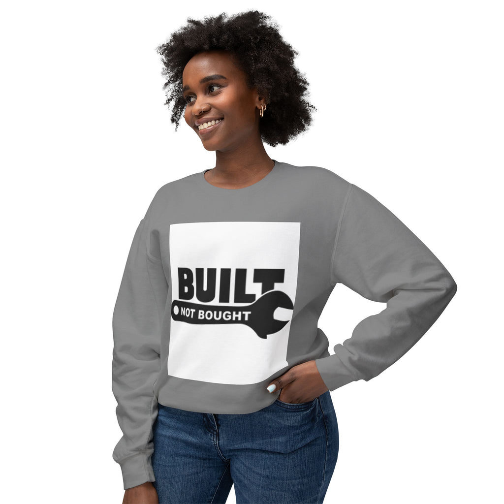Built Not Bought Sweatshirt — 'Built Not Bought' Mechanics Crewneck