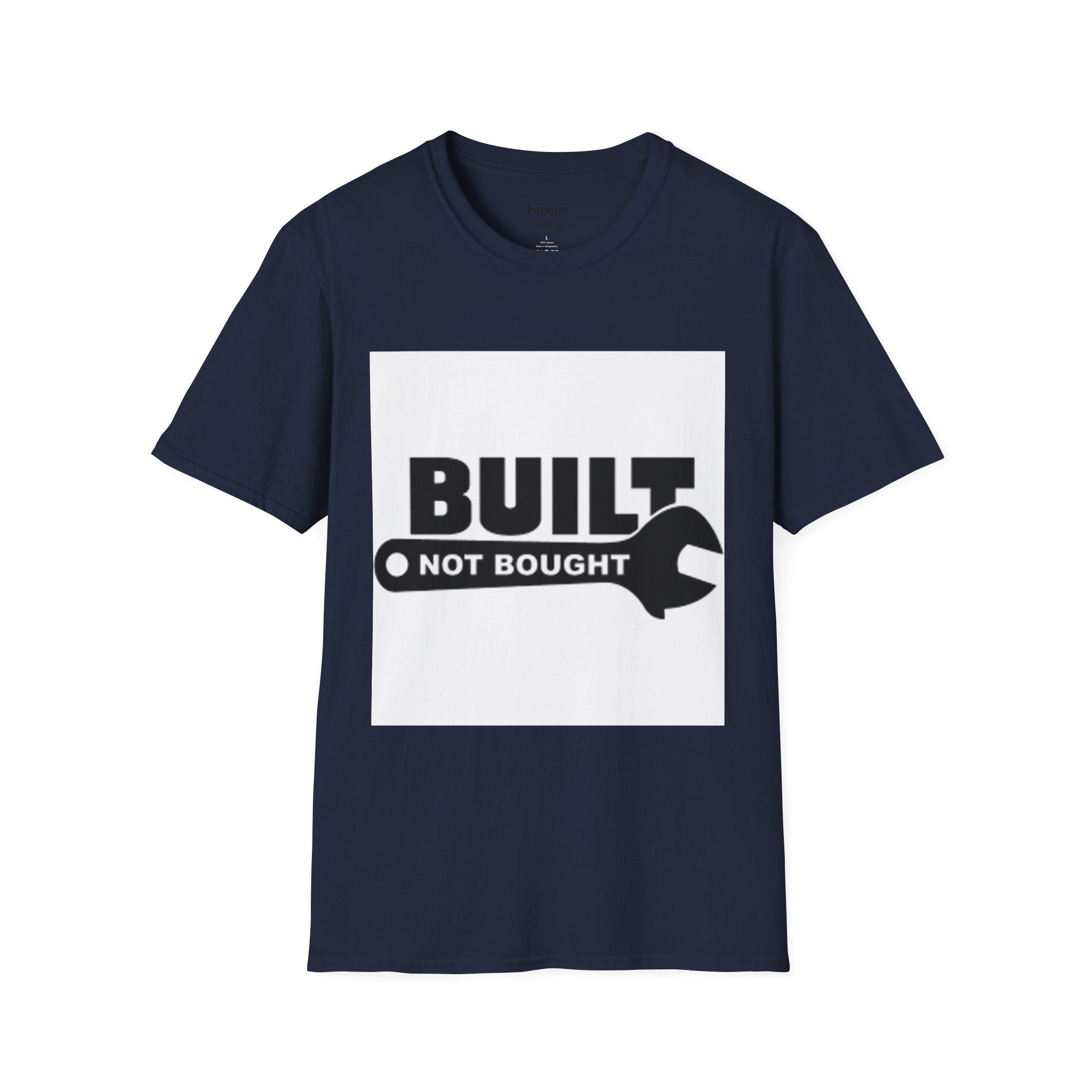 Built Not Bought T-Shirt — Wrench Garage Mechanics Tee