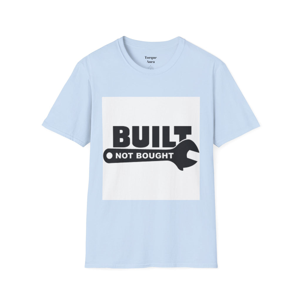 Built Not Bought T-Shirt — Wrench Garage Mechanics Tee