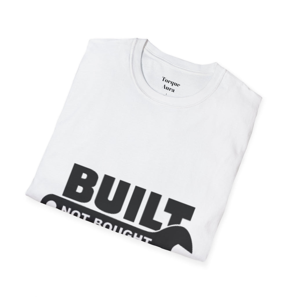 Built Not Bought T-Shirt — Wrench Garage Mechanics Tee