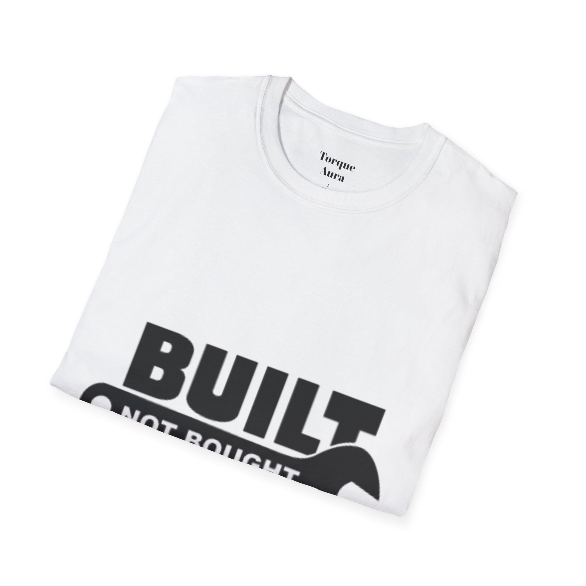 Built Not Bought T-Shirt — Wrench Garage Mechanics Tee